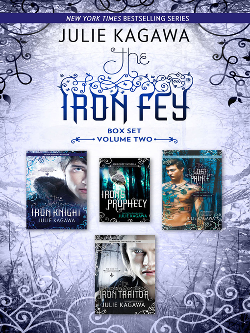 Title details for The Iron Fey Series Volume 2/The Iron Knight/Iron's Prophecy/The Lost Prince/The Iron Traitor by Julie Kagawa - Available